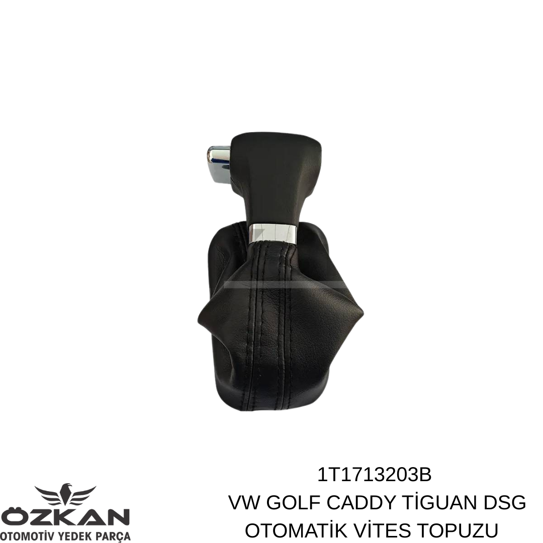 1T1713203B  VW GOLF CADDY TİGUAN DSG OTOMATİK VİTES TOPUZU 